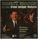 LP - Ernst Mosch Und Seine Original Egerländer Musikanten - Ein Klang Begeistert Die Welt