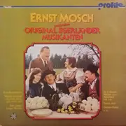 LP - Ernst Mosch Und Seine Original Egerländer Musikanten - Ernst Mosch Und Seine Original Egerländer Musikanten