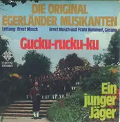Die Original Egerländer Musikanten - Gucku-rucku-ku