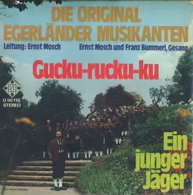 Die Original Egerländer Musikanten - Gucku-rucku-ku