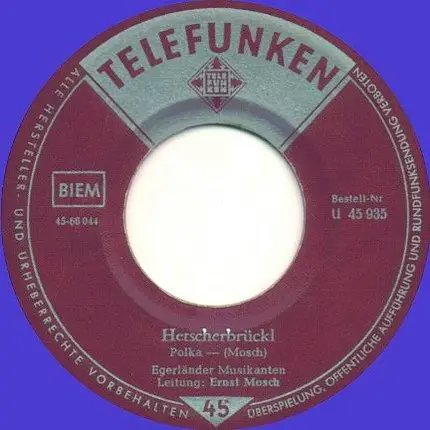 Ernst Mosch Und Seine Original Egerländer Musikanten - Hetscherbrückl / Mädel, Schenk Mir Ein