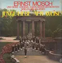LP - Ernst Mosch Und Seine Original Egerländer Musikanten - Junge Liebe - Alte Weisen