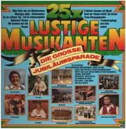 Ernst Mosch, Erich Storz, a.o. - 25x Lustige Musikanten - Die Grosse Jubiläumsparade