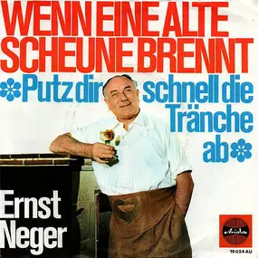 Ernst Neger - Wenn Eine Alte Scheune Brennt