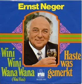 Ernst Neger - Wini Wini Wana Wana (Vini Vini) / Haste Was Gemerkt