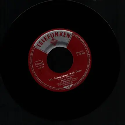 Ernst Neger - Die Männer Sind Nicht Schlecht/Wir Haben Immer Noch Durst