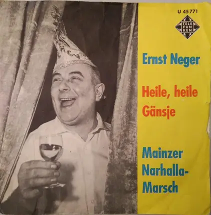 Ernst Neger - Heile, Heile Gänsje / Mainzer Narhalla-Marsch