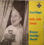 7inch Vinyl Single - Ernst Neger - Heile, Heile Gänsje / Mainzer Narhalla-Marsch