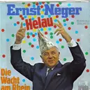 7inch Vinyl Single - Ernst Neger - Helau / Die Wacht Am Rhein