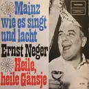 7inch Vinyl Single - Ernst Neger - Mainz Wie Es Singt Und Lacht