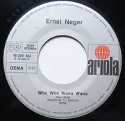 7inch Vinyl Single - Ernst Neger - Wini Wini Wana Wana (Vini Vini) / Haste Was Gemerkt