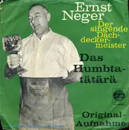 Ernst Neger - Das Humbta-Tätärä
