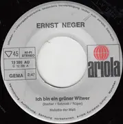 7inch Vinyl Single - Ernst Neger - Ich Bin Ein Grüner Witwer