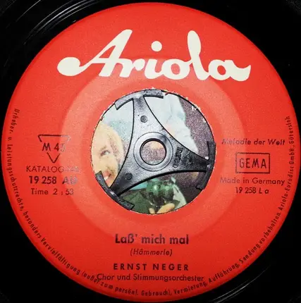 Ernst Neger - Laß Mich Mal / Dich Soll Das Mäuslein Beißen