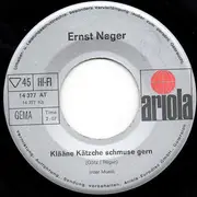 7inch Vinyl Single - Ernst Neger - Mädchen, Mach Dir Doch Mal Locken / Klääne Kätzche Schmuse Gern