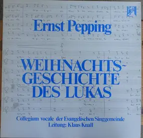 Ernst Pepping - Weihnachtsgeschichte Des Lukas