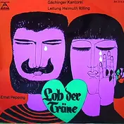 Helmuth Rilling - Lob Der Träne Oder Der Welten Lauf - Deutsche Bänkellieder Für Chor