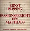 Double LP - Ernst Pepping - Passionsbericht des Matthäus - Gatefold