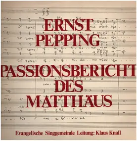 Ernst Pepping - Passionsbericht des Matthäus