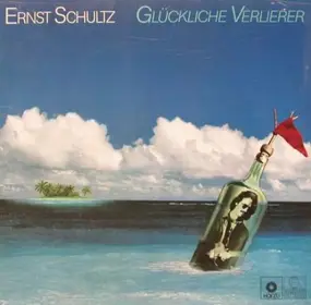 ernst schultz - Glückliche Verlierer