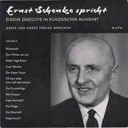 7inch Vinyl Single - Ernst Schenke - Ernst Schenke Spricht Eigene Gedichte In Schlesischer Mundart - Mono