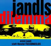 Ernst - Jandls Dilemma