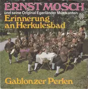 Ernst Mosch - Erinnerung An Herkulesbad