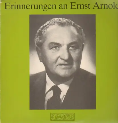 Ernst Arnold - Erinnerungen an Ernst Arnold