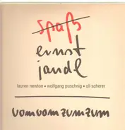 Ernst Jandl / Lauren Newton / Wolfgang Puschnig / Uli Scherer - Vom Vom Zum Zum