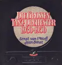 Double LP - Ernst van t'Hoff, Jean Omer - Die grossen Tanz-Orchester 1930-1950