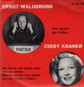 Ernst Waldbrunn - Hier Spricht Der Portier / Der Novak Will Nichts Mehr Von Mir Wissen / Warum Spricht Man Immer Nur
