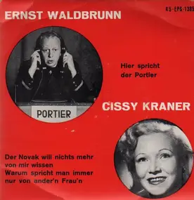 Ernst Waldbrunn - Hier Spricht Der Portier / Der Novak Will Nichts Mehr Von Mir Wissen / Warum Spricht Man Immer Nur