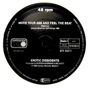 12inch Vinyl Single - Erotic Dissidents - Move Your Ass And Feel The Beat (Remix)