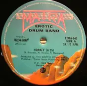The Erotic Drum Band - Horn-y / Sweet Seduction (Remix)