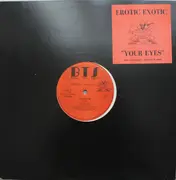 12inch Vinyl Single - Erotic Exotic - Your Eyes - Company Sleeve.