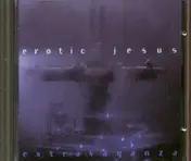 Erotic Jesus - Extravaganza