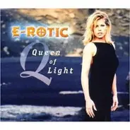 E-Rotic - Queen of Light