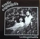 LP - Erotic Explousch'n - Leddagschwätz