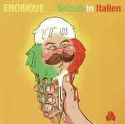 Érobique - Urlaub In Italien / Überdosis Freude