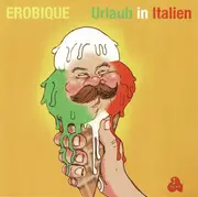 12inch Vinyl Single - Erobique - Urlaub In Italien / Überdosis Freude