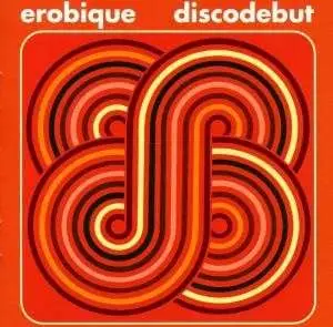 EROBIQUE - Discodebut
