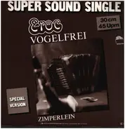 Eroc - Vogelfrei / Zimperlein