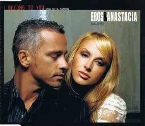 Eros Ramazzotti - I Belong To You (Il Ritmo Della Passione)