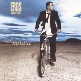 Eros Ramazzotti - Donde Hay Música