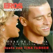 CD Single - Eros Ramazzotti Dueto Con Tina Turner - Cosas De La Vida - Can't Stop Thinking Of You