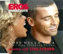 CD Single - Eros Ramazzotti Duetto Con Tina Turner - Cose Della Vita (Can't Stop Thinking Of You)