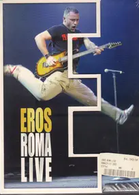 Eros Ramazzotti - Eros Roma Live