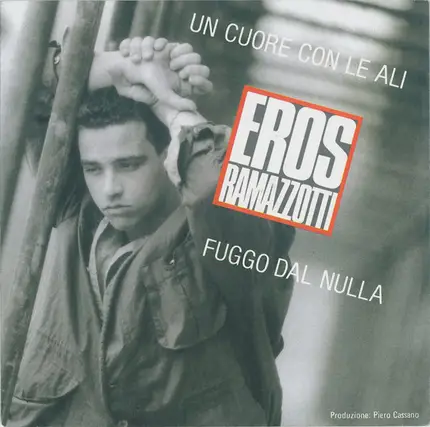 Eros Ramazzotti - Un Cuore Con Le Ali / Fuggo Dal Nulla