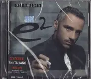 Eros Ramazzotti - E²
