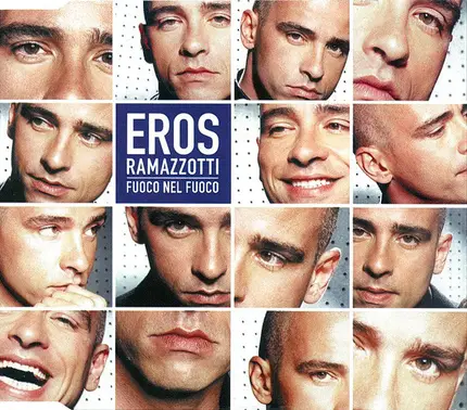 Eros Ramazzotti - Fuoco Nel Fuoco